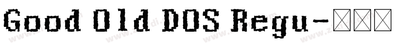 Good Old DOS Regu字体转换